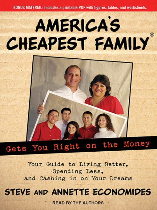 Title details for America's Cheapest Family Gets You Right on the Money by Annette Economides - Available